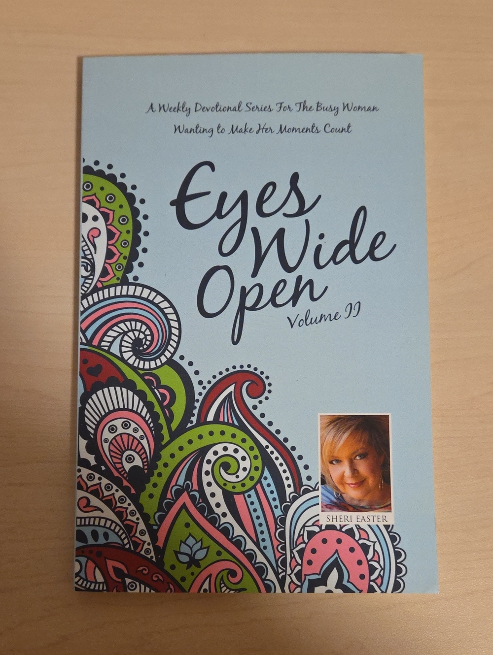 Eyes Wide Open Volume II by Sheri Easter